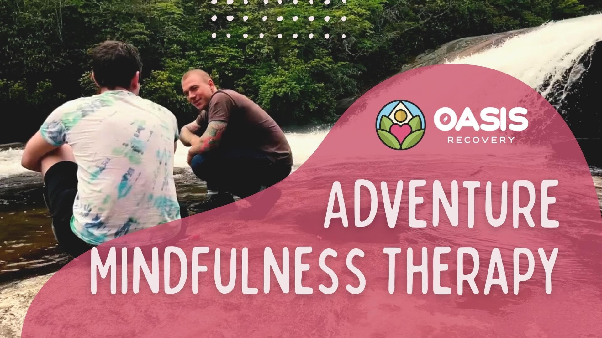 Adventure Therapy at Oasis